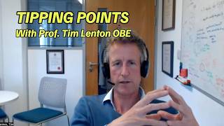Tipping Points Webinar with Professor Tim Lenton