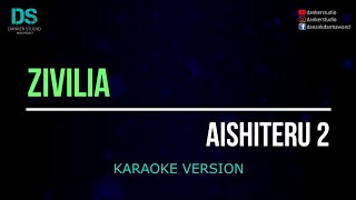 zivilia - aishiteru 2 karaoke version tanpa vokal