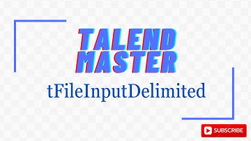 tFileinputdelimited Component  in Talend ( English language)