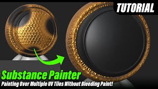 Substance Painter - Painting Over Multiple UV Tiles - Alignment Fix Tutorial