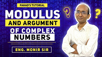 9. Modulus & Argument of Complex Numbers | HSC Math | Complex Numbers | Monir Sir I Fahad