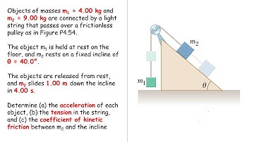 [Serway 4.54] Objects of masses m1 = 4.00 kg and m2 = 9.00 kg are connected by a light string that