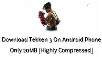 How to download Tekken 3 Only in 20mb😱 In Hindi