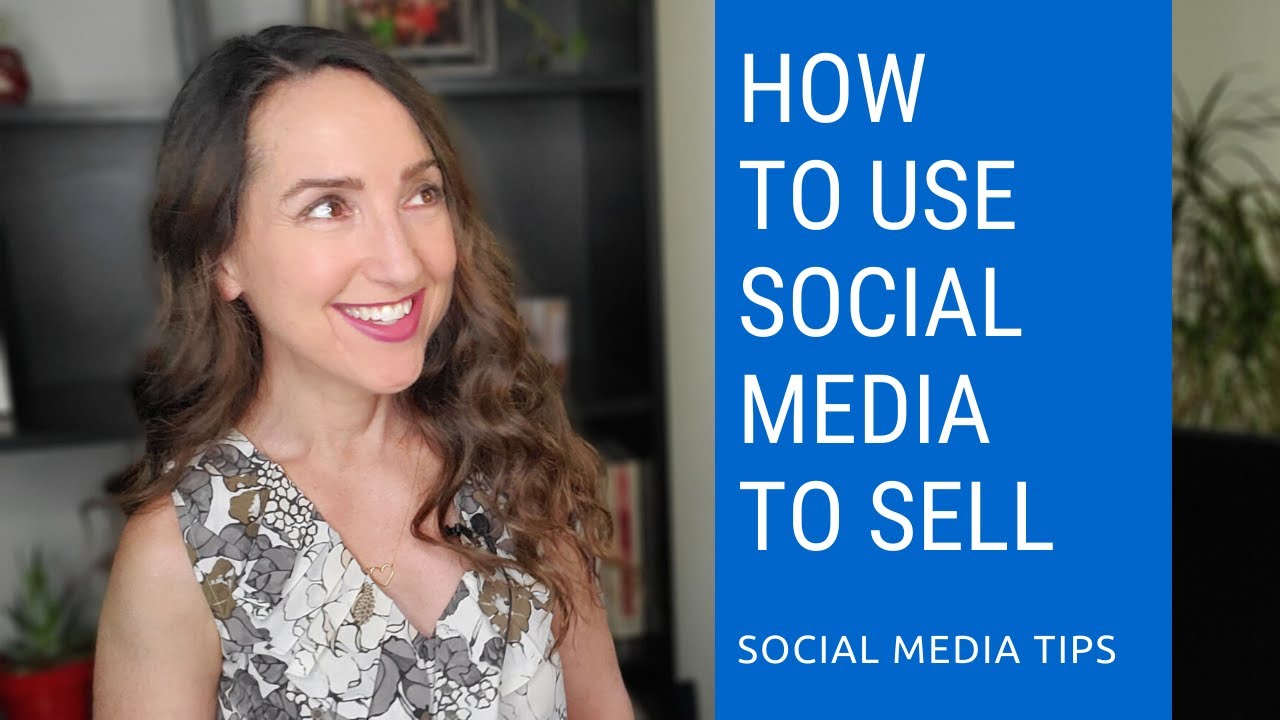 How To Use Social Media To Sell Your Products and Services # ...