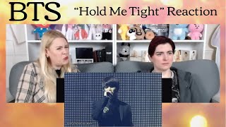 BTS: "Hold Me Tight" Reaction