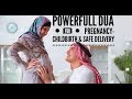 HD |Powerful DUA for Pregnancy-Childbirth & Safe Delivery - | Recited By - Saad AL Qureshi