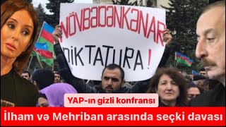 İlham Və Mehribanın Namizədlik Davası Yap-Da Qapalı Iclas Və Mühacirət