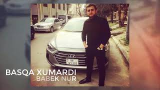 Babek Nur - Başqa Xumardı Resimi