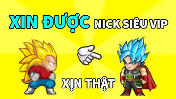 Ngọc Rồng Online - Giả nghèo chát thế giới xin nick ai ngờ được cho nick khủng