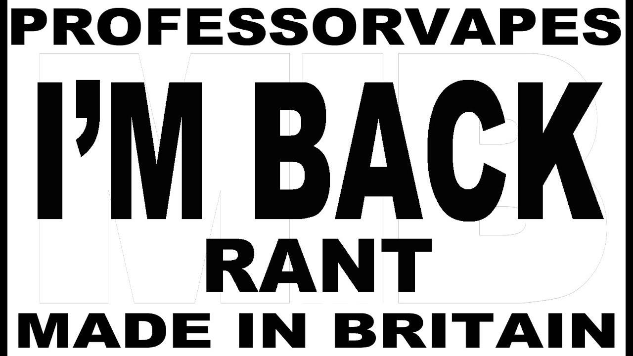 I am back and ready to go Vaperant and vlog 