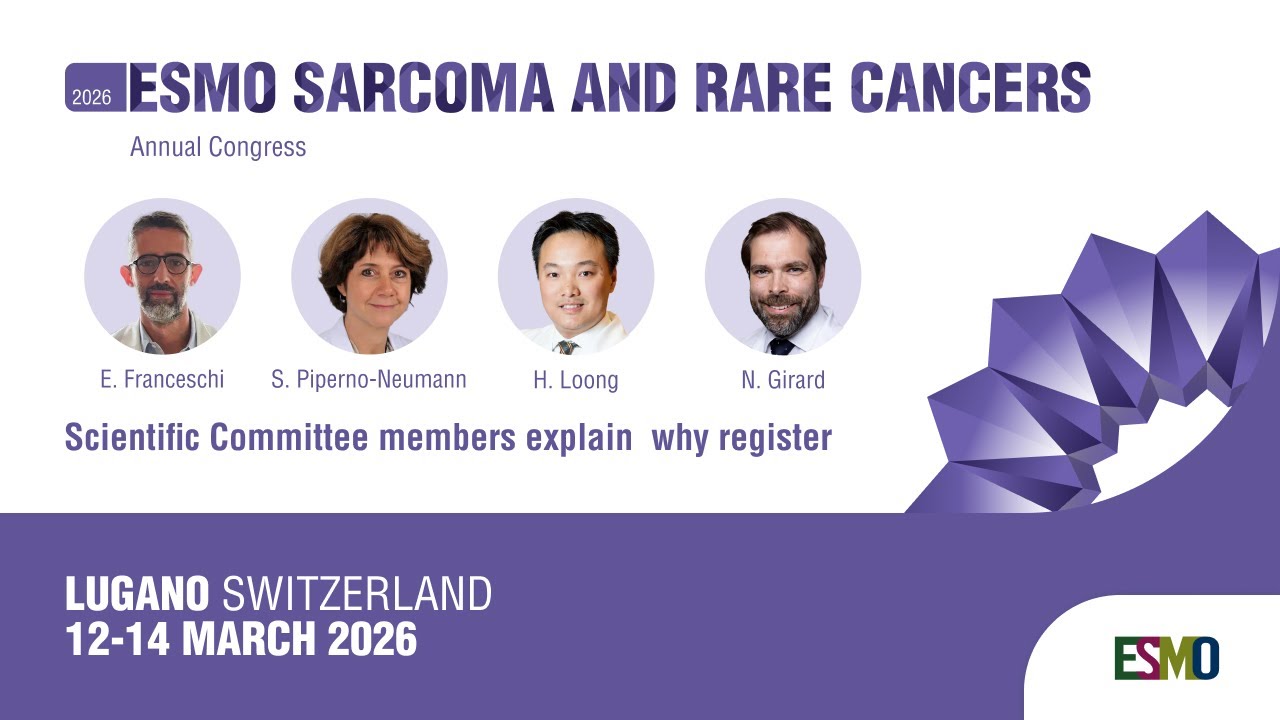 ESMO Sarcoma and Rare Cancers 2026: Why register - YouTube