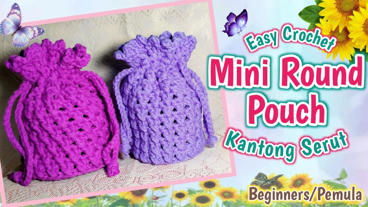 MINI ROUND POUCH || MERAJUT KANTONG SERUT || Crochet