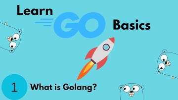 Go (Golang) Tutorial #1 - Introduction & Setup