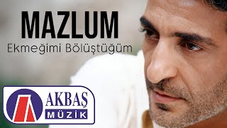 Mazlum - Ekmeğimi Bölüştüğüm (Official Video)