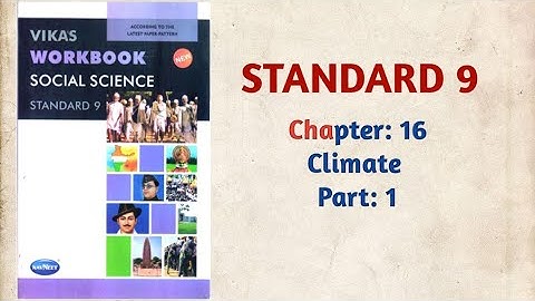 Std-9 Social Science | Ch:16 Climate | Part 1 | Vikas Workbook Solution | Gseb