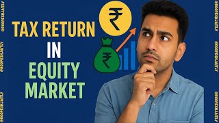 Equity Market TAX ITAX Return DATES You MUST Know ! | Must Watch for Investors | Don’t Miss This!