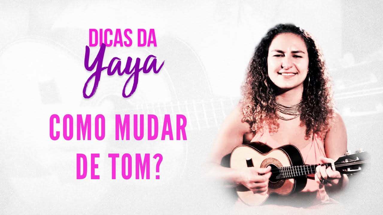 COMO MUDAR DE TOM? :::... AULA DE CAVAQUINHO