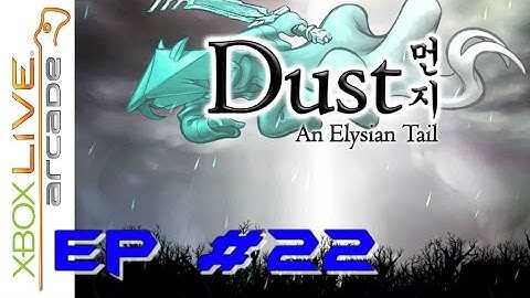 Dust an Elysian tail: part 22 - who you gonna call