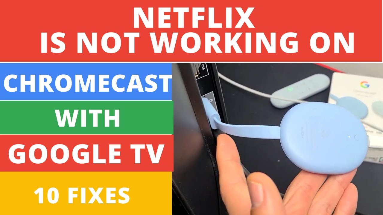 to Fix Netflix Is Working On Chromecast With Google TV || Best 10 Fixes || 100% Worked YouTube