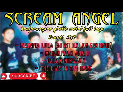 full lagu ghotic metal - SCREAM ANGEL ( banjarnegara ghotic metal ) by aan hell darkness