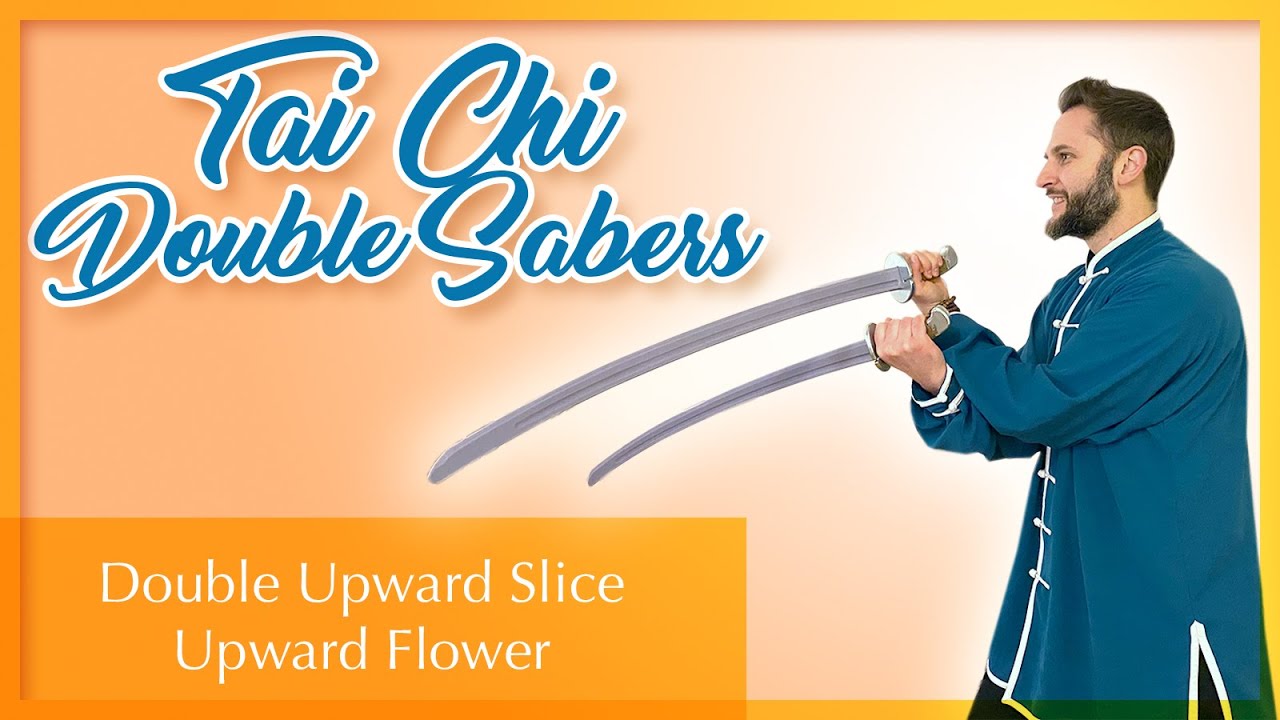 Техника Тайцзицюань с двумя саблями - Двойной восходящий режущий цветок (雙刀)