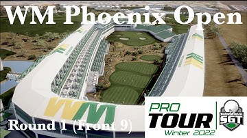 WM Phoenix Open - GS Pro - Round 1 (Front 9)