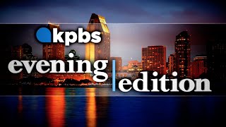 KPBS Evening Edition —  Wednesday, February 1, 2023