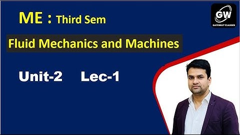 Lec-1 I Unit-2 I Fluid Mechanics I ME Third Sem I by Saifi Sir I Gateway classes I AKTU I