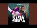 GYATABRUWAA Feat JOE METTLE 3 4 Version