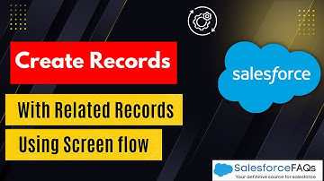 Create Records with related records using flow in Salesforce | Build a Multi-Record Screen Flow