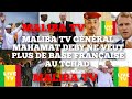 Maliba tv urgent trs trs chaud mahamat deby demande le dpart la base sans dlai du tchad