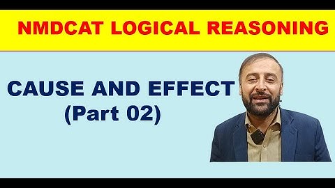 CAUSE AND EFFECT - Part 02 | Logical Reasoning | NMDCAT| in URDU/HINDI