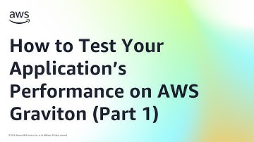 How to Test Your Application’s Performance on AWS Graviton (Part 1) | Amazon Web Services