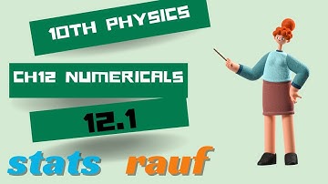 numerical 12.1 ch12 geometric optics 10th physics numericals/stats rauf