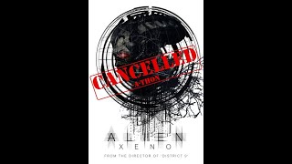 Neil Blomkamp's Alien 5 | Cancelled-A-Thon