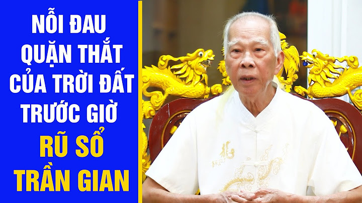 Nỗi Đau Quặn Thắt Của Cha Trời, Mẹ Đất Trước Giờ Rũ Sổ Trần Gian