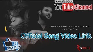 RIDHO RHOMA & SONET 2 BAND 'HANYA DIA' [ Audio ]  SONG VIDEO LIRIK 2019