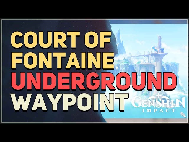 Uncover the Secrets of the Court of Fontaine Underground in Genshin Impact