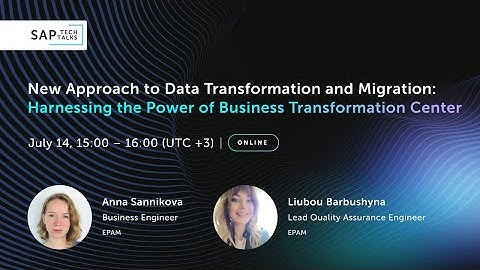 New Approach to Data Transformation and Migration: Harnessing the Power of SAP BTC