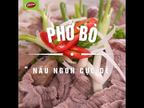 Cách nấu phở - Cách Nấu Phở Bò Chuẩn Vị Truyền Thống | Barona | Món Ngon Mỗi Ngày