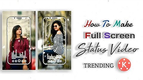 🔥 How to make Pro - Full Screen Mobile Frame WhatsApp Status Video In KineMaster [Hindi]