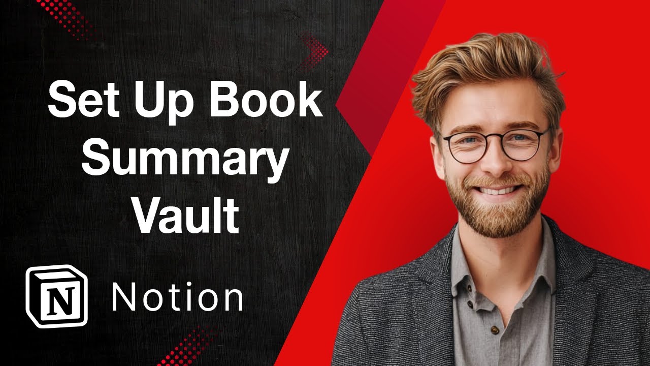 How To Set Up A Book Summary Vault In Notion [2025 Guide] - YouTube