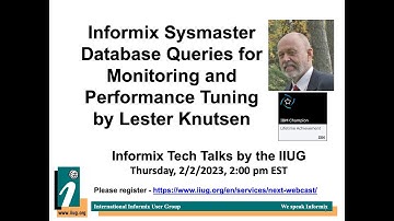 Informix TechTalk: Informix Sysmaster Database Queries by Lester Knutsen