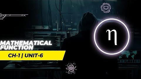 COMPUTER | Mathematical Function | CHAPTER 1(UNIT 6) | Class 10 ICSE