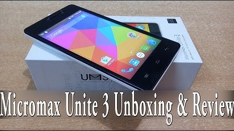 micromax unite 3 unboxing & Review