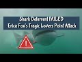 Shark Deterrent FAILED: Erica Fox's Tragic Lovers Point Attack
