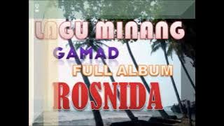 ROSNIDA LAGU MINANG GAMAD FULL ALBUM