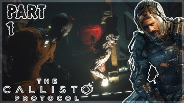 Cargo + Outbreak | The Callisto Protocol | Gameplay | Part 1 ( Maximum Security Difficulty )