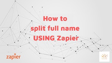 How to Split Full Name in Zapier into First and Last Name | CRM Automation Tutorial