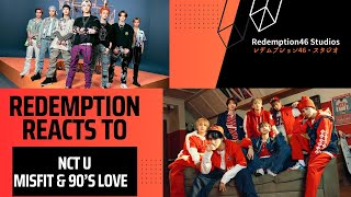 NCT U 엔시티 유 ‘Misfit’ Track Video & NCT U 엔시티 유 '90's Love'  (Redemption Reacts) (New Panel)